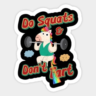 Do Squats And Don't Fart Funny Weightlifting Unicorn Gym Sticker